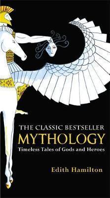 Edith Hamilton: Mythology (Paperback, 2011, Grand Central Publishing)