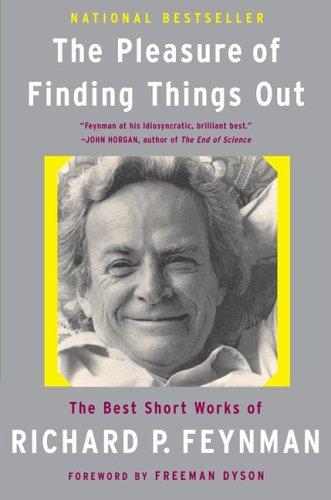 Richard P. Feynman, Jeffrey Robbins: The Pleasure Of Finding Things Out (Basic Books)