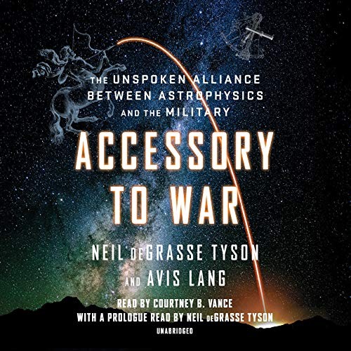 Neil deGrasse Tyson, Avis Lang: Accessory to War (AudiobookFormat, Random House Audio)