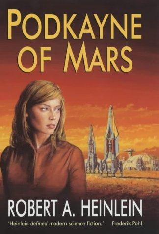 Robert A. Heinlein: Podkayne of Mars (Hardcover, 2003, Robert Hale Ltd, The Crowood Press)