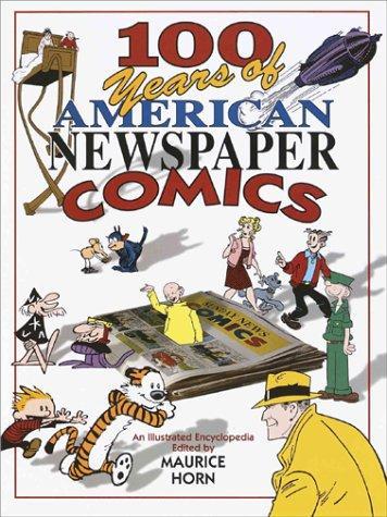 Maurice Horn: 100 Years of American Newspaper Comics (1996)