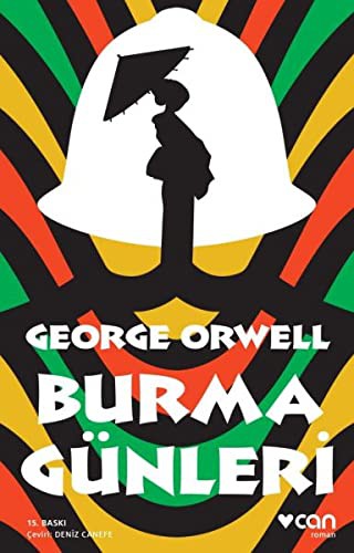 George Orwell: Burma Günleri (Paperback, Can Yayinlari)