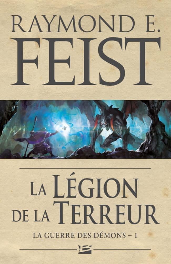 Raymond E. Feist: La Légion de la Terreur (French language, 2011, Bragelonne)