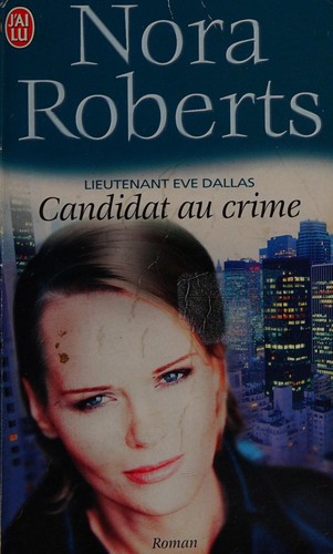 Nora Roberts: Candidat au crime (French language, 2004, J'ai lu)