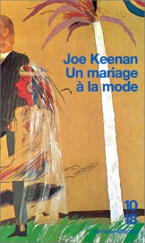 Joe Keenan: Un mariage à la mode (Paperback, 1999, Editions 10/18)