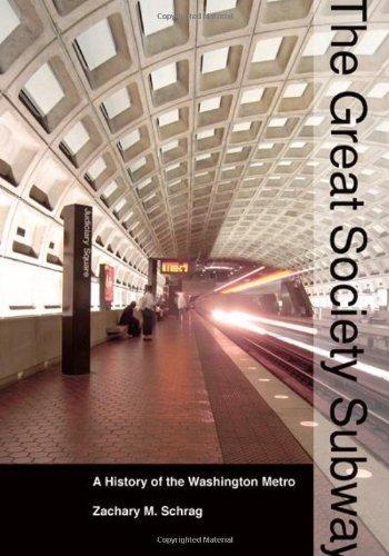 Zachary M. Schrag: The Great Society Subway (2006)