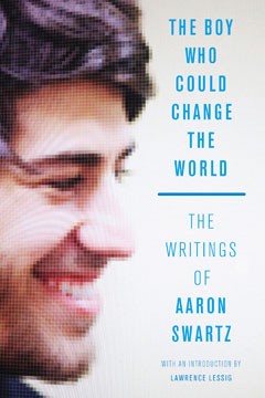 Aaron Swartz: The Boy Who Could Change the World (Paperback, The New Press)