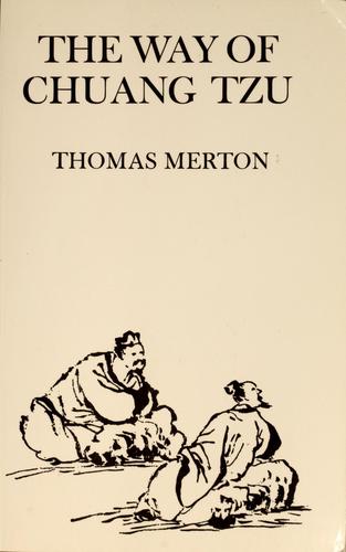 Thomas Merton: The way of Chuang Tzu (1968, New Directions)