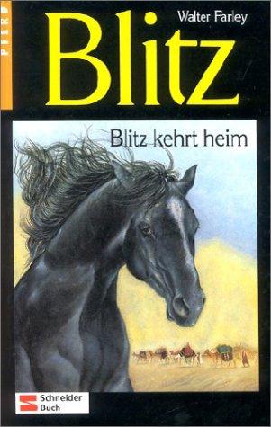 Walter Farley: Blitz, Bd.2, Blitz kehrt heim (Hardcover, German language, 1992, Egmont Franz Schneider Verlag)