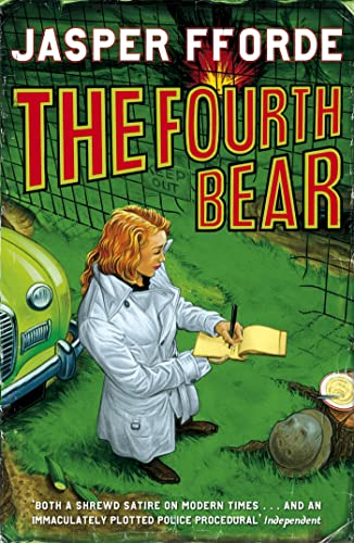 Jasper Fforde: Fourth Bear (2007, Hodder & Stoughton)