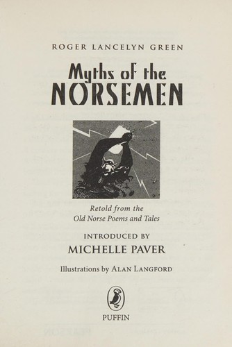 Roger Lancelyn Green, Alan Langford, Michelle Paver: Myths of the Norsemen (2013, Penguin Books, Limited)