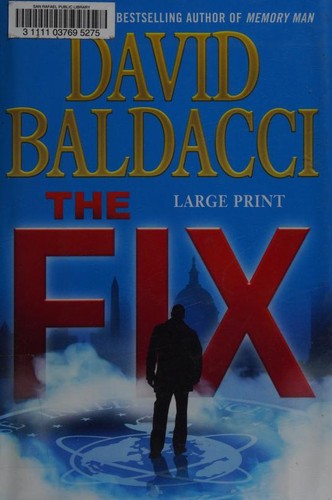 David Baldacci: The Fix (2017, Grand Central Publishing)