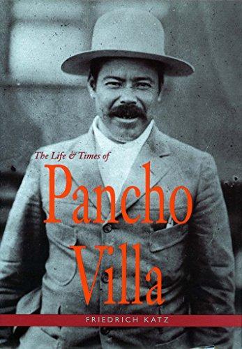 Friedrich Katz: The life and times of Pancho Villa