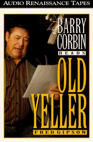 Fred Gipson: Old Yeller (AudiobookFormat, 1995, Audio Renaissance)