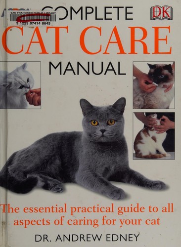 A. T. B. Edney: ASPCA complete cat care manual (2006, Dorling Kindersley)