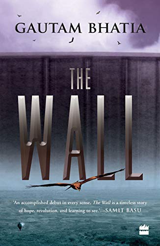 Gautam Bhatia: The Wall (Paperback, HarperCollins)