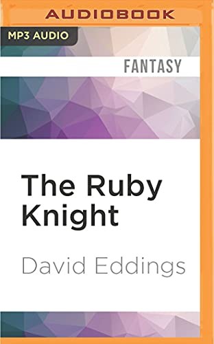 David Eddings, Greg Abbey: Ruby Knight, The (AudiobookFormat, Audible Studios on Brilliance, Audible Studios on Brilliance Audio)