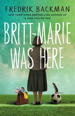 Fredrik Backman: Britt-Marie Was Here (2017, Hodder & Stoughton)