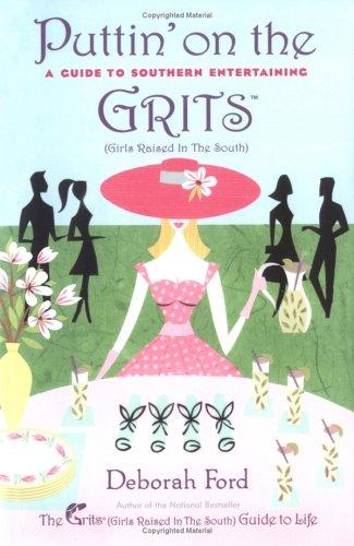 Deborah Ford: Puttin' on the Grits (Hardcover, 2005, Dutton Adult)