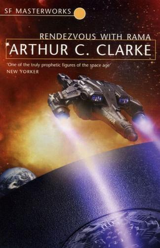 Arthur C. Clarke: Rendezvous with Rama (Rama, #1) (Paperback, GOLLANCZ (ORIO))