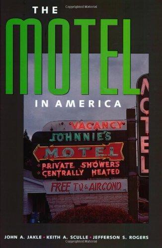 John A. Jakle: The Motel in America (2002)