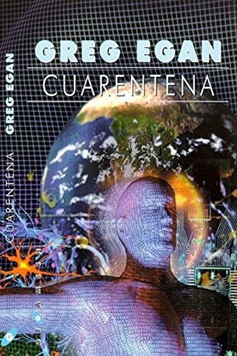 Cuarentena (Greg Egan) (Paperback)