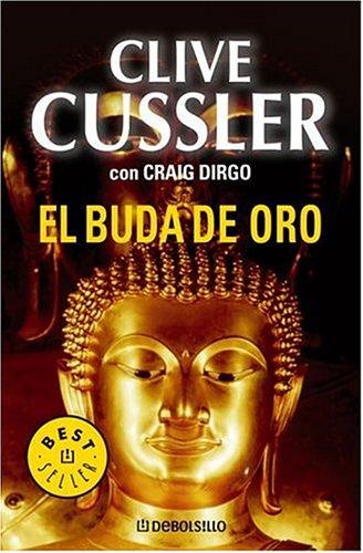 Clive Cussler: El Buda de oro (Paperback, Spanish language, 2006, Plaza y Janes)