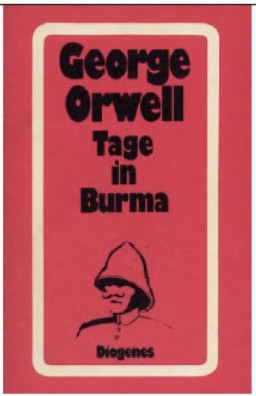 George Orwell: Tage in Burma. (Paperback, German language, Diogenes Verlag)