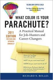 Richard Nelson Bolles: What Color Is Your Parachute?: A Practical Manual for Job-Hunters and Career-Changers (2010, Ten Speed Press)