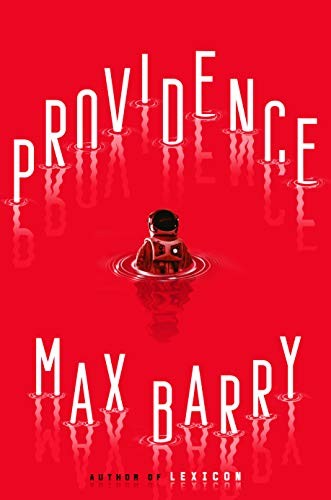 Max Barry: Providence (Hardcover, G.P. Putnam's Sons)