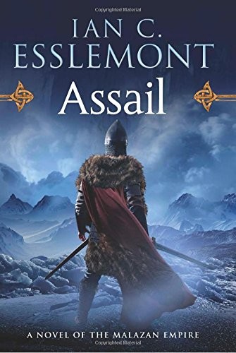 Ian Cameron Esslemont: Assail (Hardcover, 2014, Tor Books)
