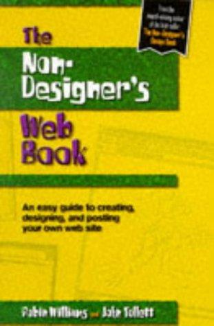 Robin Williams, Robin Williams, John Tollett: The Non-Designer's Web Book (1998, Peachpit Press)