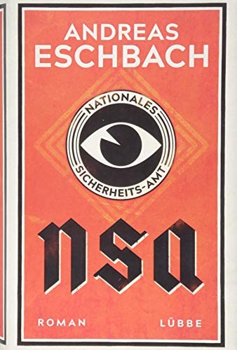 Andreas Eschbach: NSA - Nationales Sicherheits-Amt (Bastei Lubbe)