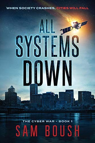 Sam Boush: All Systems Down (Paperback, 2018, Lakewater Press)