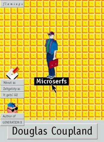 Douglas Coupland, Douglas Coupland: Microserfs (Paperback, 1996, Harpercollins Pub Ltd)