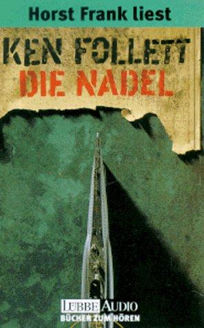 Ken Follett: Die Nadel. 4 Cassetten. Gekürzte Fassung. (AudiobookFormat, German language, 1996, Lübbe)