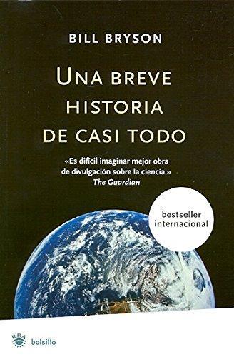 Bill Bryson: Una breve historia de casi todo (Paperback, Spanish language, 2008, RBA)