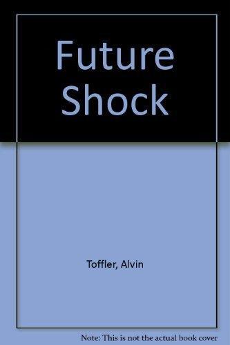 Alvin Toffler: Future Shock (1970)