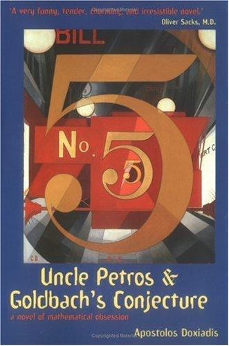 Apostolos K. Doxiadēs: Uncle Petros and Goldbach's Conjecture (Paperback, Bloomsbury USA)