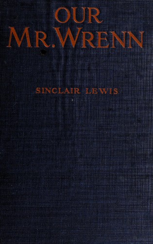 Sinclair Lewis: Our Mr. Wrenn (1914, Grosset & Dunlap)