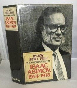 Isaac Asimov: In Joy Still Felt: The Autobiography, 1954-1978 (1980)