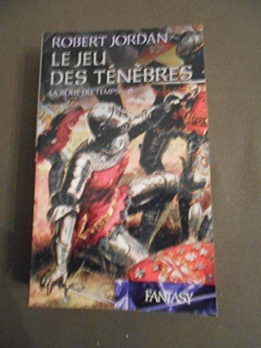 Robert Jordan: Le jeu des ténèbres (French language)