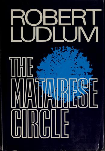 Robert Ludlum: The Matarese circle (1979, R. Marek Publishers)