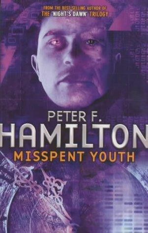 Peter F. Hamilton: Misspent Youth (2003)