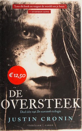 Justin Cronin: De oversteek (Paperback, Dutch language, 2016, Cargo)