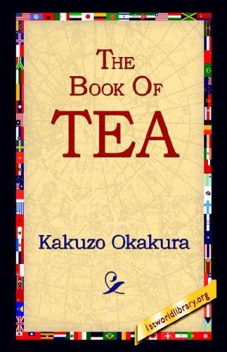 Okakura Kakuso: The Book of Tea (Hardcover, 2006, 1st World Library - Literary Society)