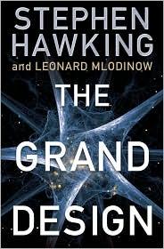 Stephen Hawking, Leonard Mlodinow: The Grand Design (2010, Bantam, Bantam Books, Random House Publishing Group)