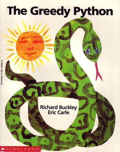 Richard Buckley: The Greedy Python (Paperback, 1995, Scholastic, Inc.)