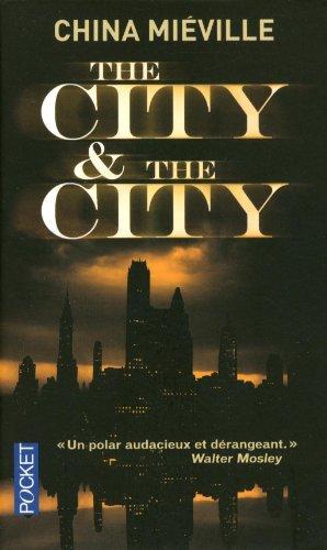 China Miéville: The City and the City (French language, 2013)