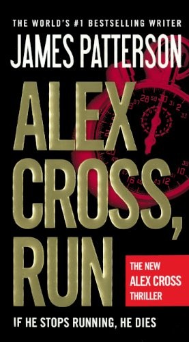 James Patterson: Alex Cross, Run (Hardcover, Turtleback Books)